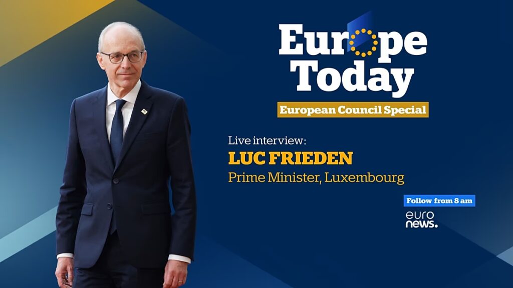Európa ma: Luxemburg miniszterelnöke csatlakozik hozzánk az Európai Tanács ülése előtt